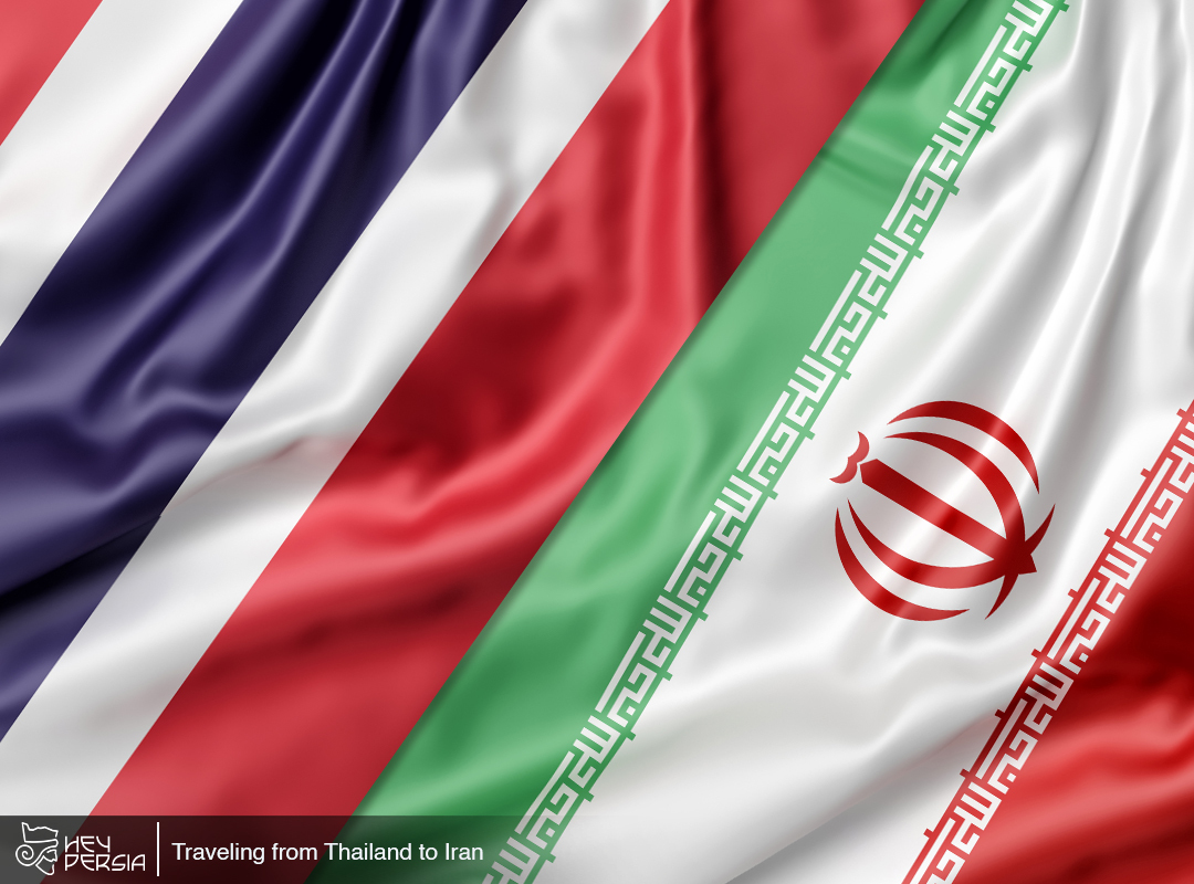 Traveling to Iran from Thailand A Guide for Tourists HEY PERSIA